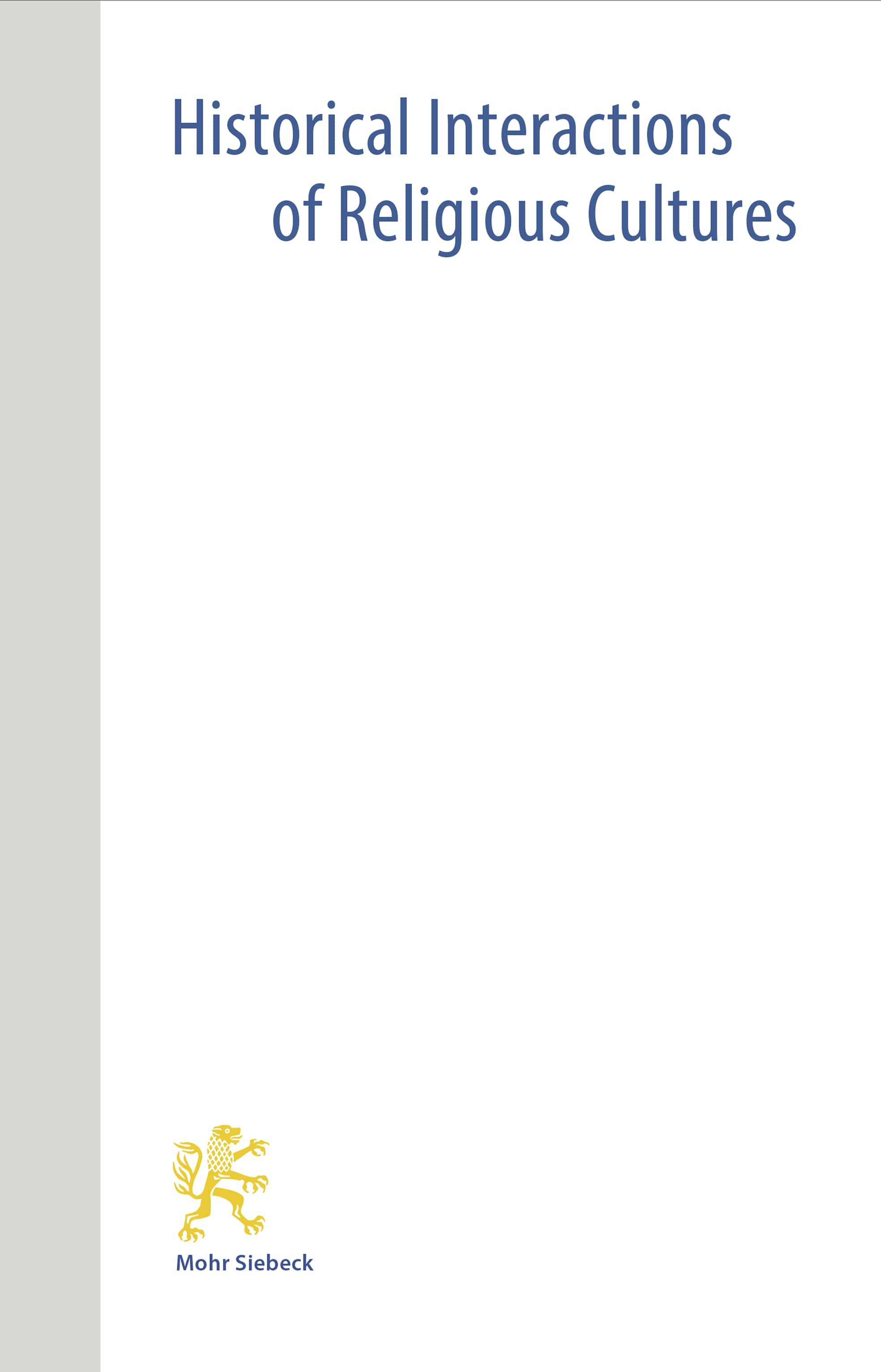 Christian Mission and the Religious Other: Multidirectional Perspectives in the Early Modern Period